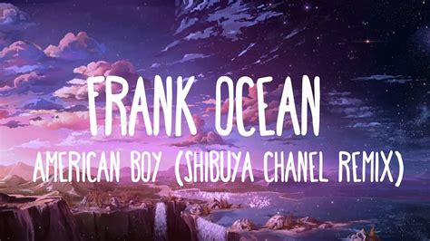 chanel frank ocean lyrics|american boy Frank Ocean lyrics.